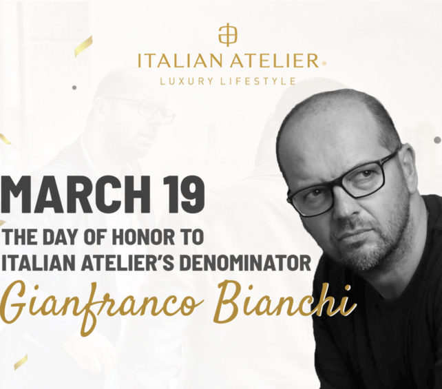 March 19 – The day of honor to Italian Atelier’s denominator