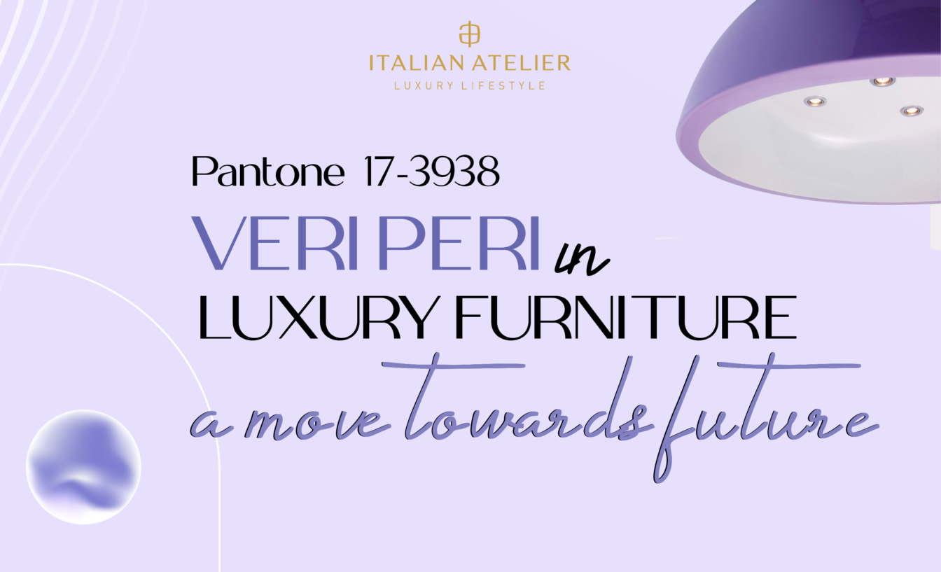 PANTONE 17-3938 Veri Peri in luxury furniture: a move towards future